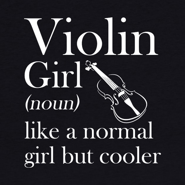 Violin Girl Like A Normal Girl But So Much Louder by juliannacarolann46203